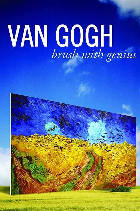 Van Gogh: Brush with Genius